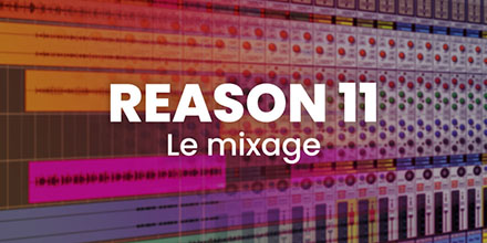 couverture de : Reason 11 | Le mixage