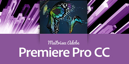 couverture de : Premiere Pro CC | Les fondamentaux