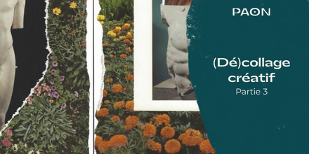 couverture de : (D&eacute;)collage cr&eacute;atif | 03. D&eacute;velopper et pr&eacute;server sa cr&eacute;a...
