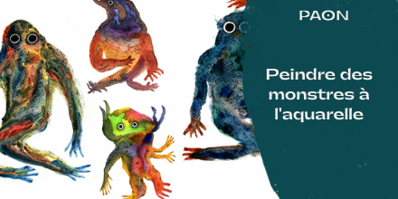 couverture de : Peindre des monstres &agrave; l'aquarelle