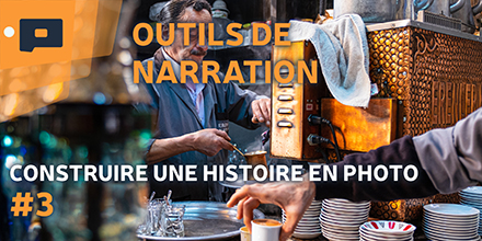 couverture de : Construire une histoire en photo | 03. Les outils de narr...