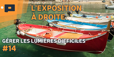 couverture de : G&eacute;rer les lumi&egrave;res difficiles | 14. L'exposition &agrave; droite