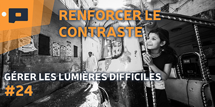couverture de : G&eacute;rer les lumi&egrave;res difficiles | 24. Exemple : renforcer l...