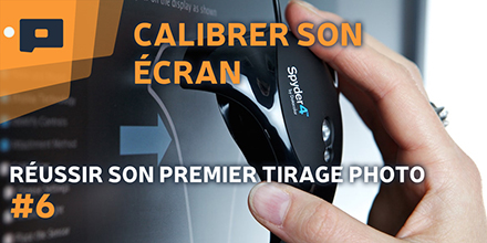 couverture de : R&eacute;ussir son premier tirage photo | 06. Calibrer son &eacute;cran...
