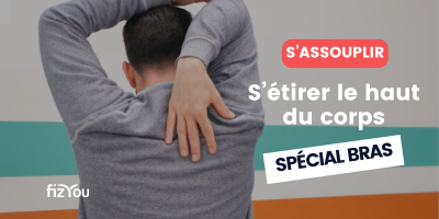 couverture de : S&rsquo;&eacute;tirer le haut du corps, sp&eacute;cial bras