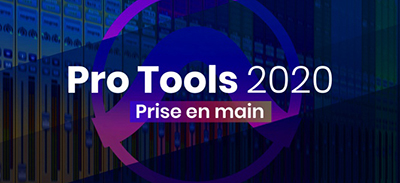 couverture de : Pro Tools 2020 | Prise en main