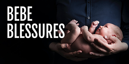 couverture de : Pr&eacute;vention b&eacute;b&eacute; : les blessures