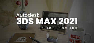 couverture de : 3Ds Max 2021 | Les fondamentaux